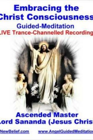 Cover of Lord Sananda (Jesus Christ) - Embracing the Christ Consciousness Meditation