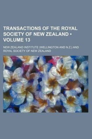 Cover of Transactions of the Royal Society of New Zealand (Volume 13)