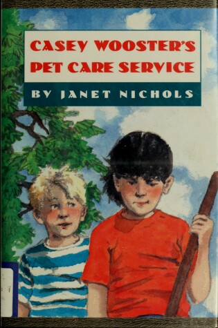 Cover of Casey Wooster's Pet Care Service