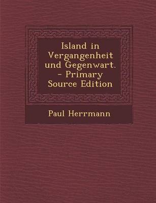 Book cover for Island in Vergangenheit Und Gegenwart. - Primary Source Edition