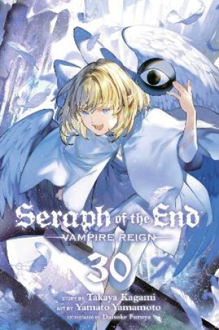 Cover of Seraph of the End, Vol. 30