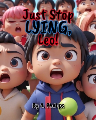 Book cover for Just Stop Lying, Leo!