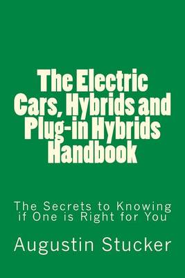 Book cover for The Electric Cars, Hybrids and Plug-in Hybrids Handbook