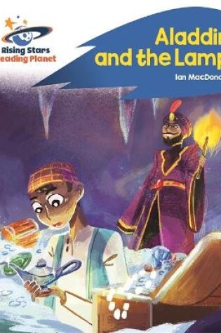Cover of Reading Planet - Aladdin and the Lamp - Blue: Rocket Phonics