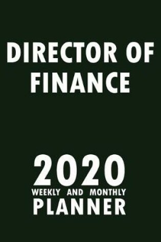 Cover of Director of Finance 2020 Weekly and Monthly Planner