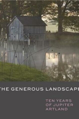 Cover of The Generous Landscape: Ten Years of Jupiter Artland Foundation