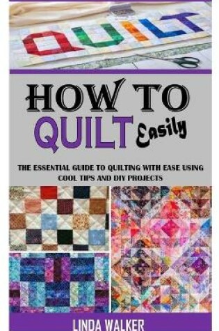 Cover of How to Quilt Easily