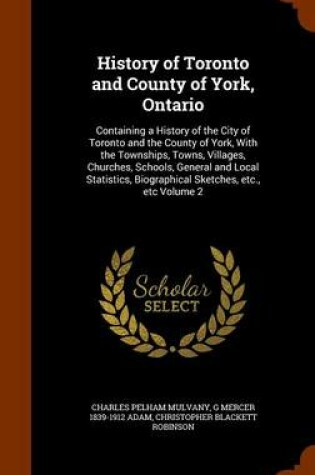 Cover of History of Toronto and County of York, Ontario