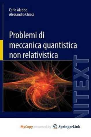 Cover of Problemi Di Meccanica Quantistica Non Relativistica