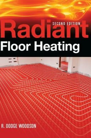 Cover of Radiant Floor Heating, Second Edition