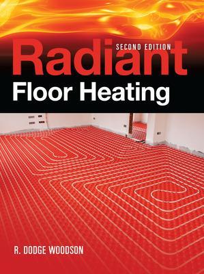 Book cover for Radiant Floor Heating, Second Edition