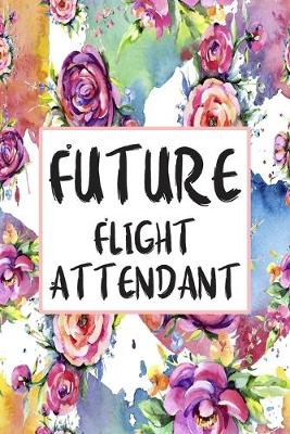 Cover of Future Flight Attendant