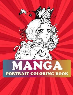 Cover of Manga Portrait Coloring Book