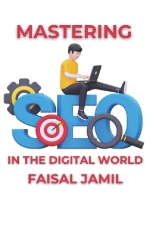 Cover of Mastering SEO in the Digital World