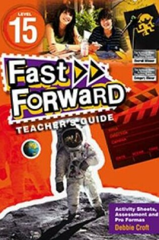 Cover of Fast Forward Orange Level 15 Teacher's Guide