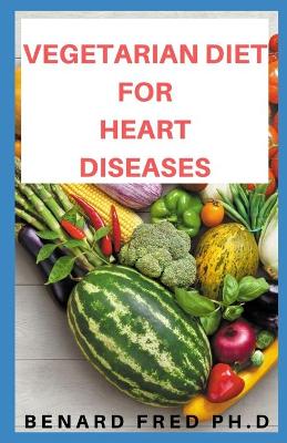 Book cover for Vegetarian Diet for Heart Disease