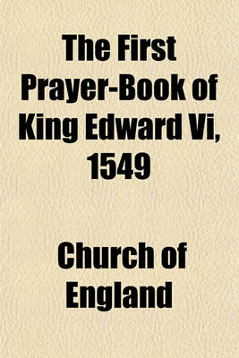 Book cover for The First Prayer-Book of King Edward VI, 1549