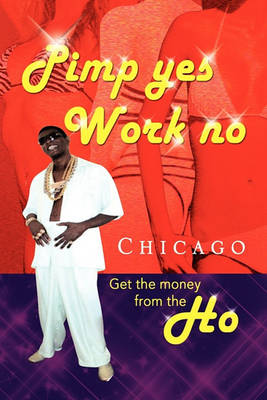 Book cover for Pimp Yes Work No