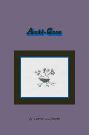 Cover of Anti-Gone