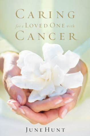 Cover of Caring for a Loved One with Cancer