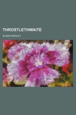 Cover of Throstlethwaite