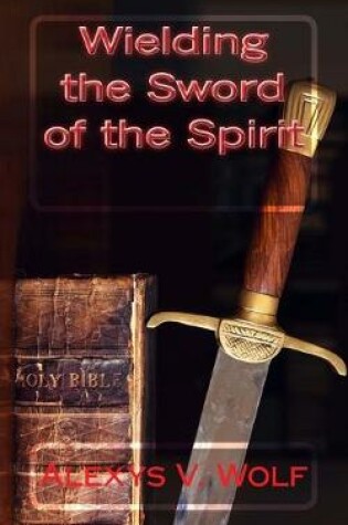 Cover of Wielding the Sword of the Spirit