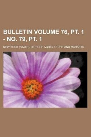 Cover of Bulletin Volume 76, PT. 1 - No. 79, PT. 1