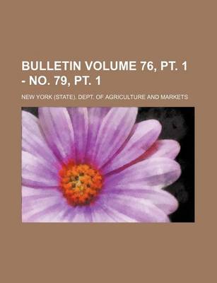 Book cover for Bulletin Volume 76, PT. 1 - No. 79, PT. 1