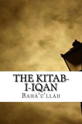 Book cover for The Kitab-i-Iqan