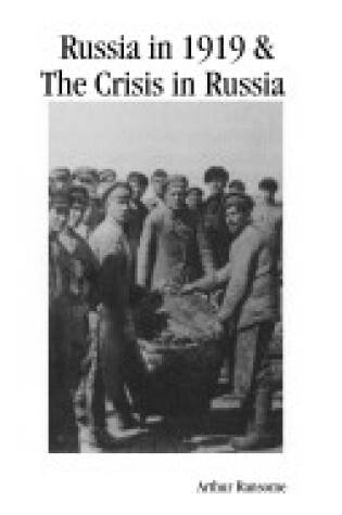 Cover of Russia in 1919 & The Crisis in Russia