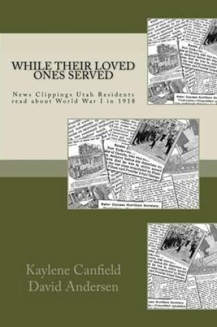 Cover of While Their Loved Ones Served