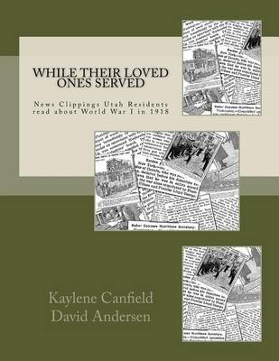 Book cover for While Their Loved Ones Served