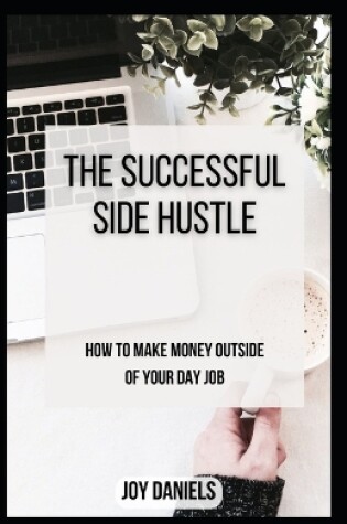 Cover of The Successful Side Hustle