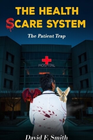 Cover of The Health Scare System