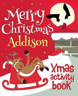 Book cover for Merry Christmas Addison - Xmas Activity Book