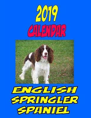 Book cover for 2019 Calendar English Springler Spaniel