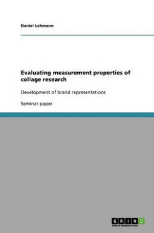 Cover of Evaluating measurement properties of collage research