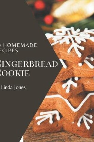 Cover of 50 Homemade Gingerbread Cookie Recipes