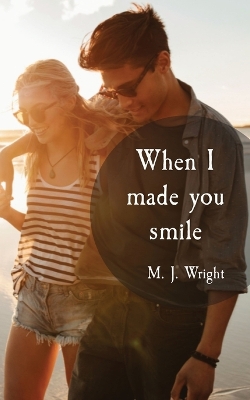 Book cover for When I made you smile