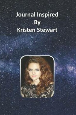 Cover of Journal Inspired by Kristen Stewart