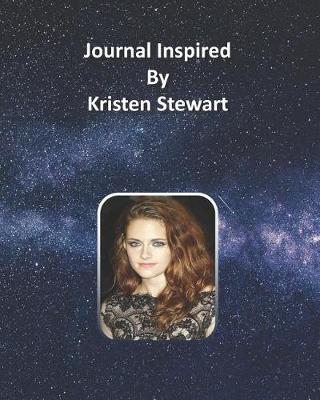 Book cover for Journal Inspired by Kristen Stewart