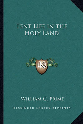 Book cover for Tent Life in the Holy Land