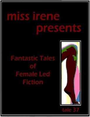 Book cover for Miss Irene Presents - Tale 37