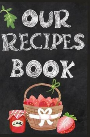 Cover of Our Recipes Book