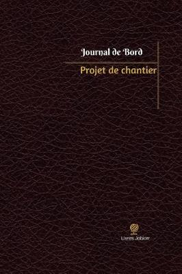 Cover of Projet de chantier Journal de bord