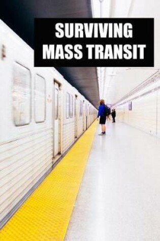 Cover of Surviving Mass Transit