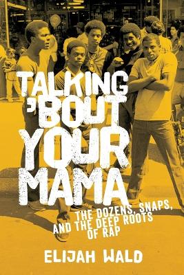 Book cover for Talking 'Bout Your Mama