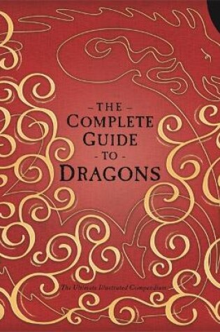 Cover of The Complete Guide To Dragons