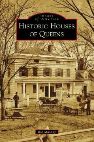 Cover of Historic Houses of Queens