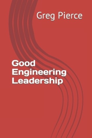 Cover of Good Engineering Leadership